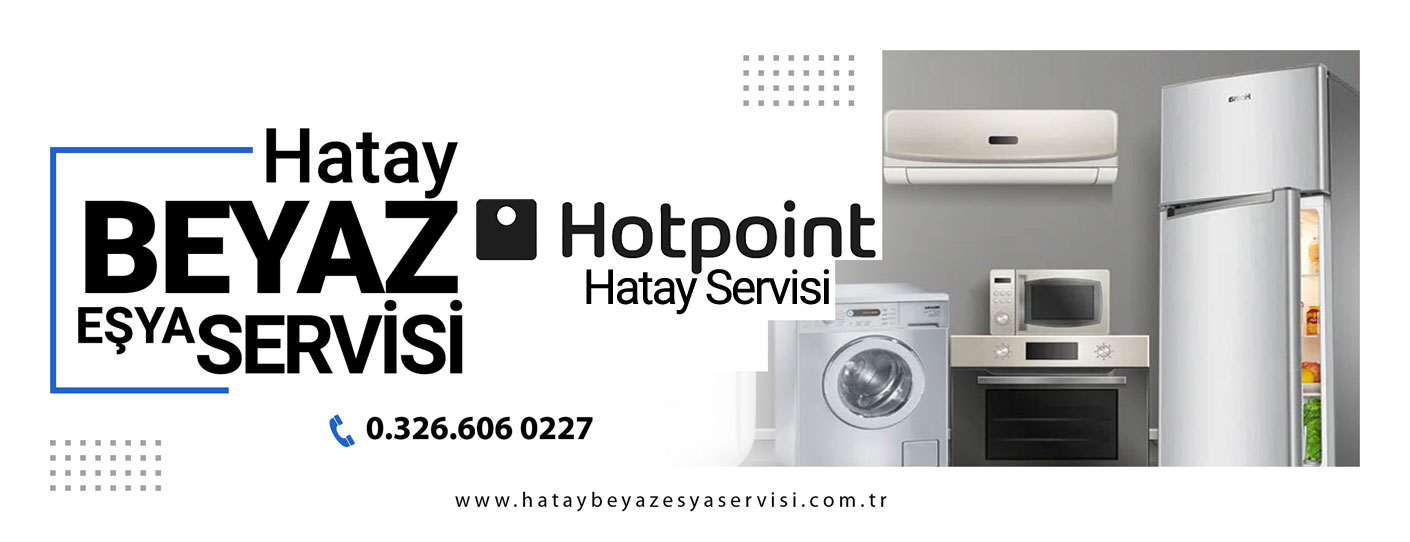 Hatay Hotpoint Çamaşır Makinesi Servisi